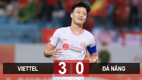 Kết quả Viettel 3-0 SHB Đà Nẵng: Chủ nhà đại thắng